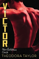 Victor: Her Ruthless Crush B08YDB1XSD Book Cover