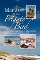 Islands of the frigate bird: A novel 9820201470 Book Cover