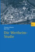 Die Wertheim-Studie: Teilreprint Von Band 3 (1972) Und Vollstandiger Reprint Von Band 9 (1982) Der Reihe Politisches Verhalten 3810035157 Book Cover