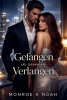 Gefangen in seinem Verlangen (German Edition) B0GVW23ST1 Book Cover