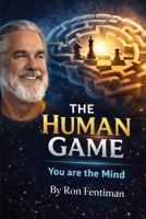 The Human Game: You Are the Mind B0H6YHSX5B Book Cover