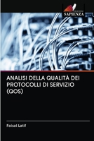 Analisi Della Qualità Dei Protocolli Di Servizio (Qos) 6202892862 Book Cover