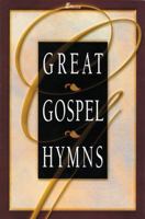 Great Gospel Hymns 0834170094 Book Cover