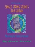 Single String Studies for Guitar Volume One 1890944629 Book Cover