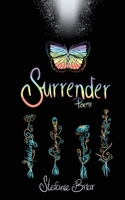 Surrender: poems for healing, growth, and love 1088050395 Book Cover