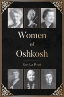 Women of Oshkosh 1638378908 Book Cover