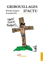 Gribouillages d'actu (French Edition) 2354850506 Book Cover