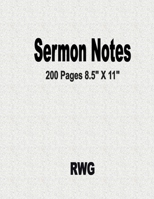 Sermon Notes: 200 Pages 8.5 X 11 1648301940 Book Cover