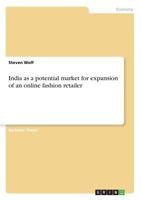 India as a potential market for expansion of an online fashion retailer 3668282374 Book Cover