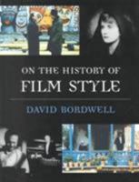 On the History of Film Style 0674634292 Book Cover