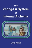 The Zhong-Lü System of Internal Alchemy 1931483442 Book Cover