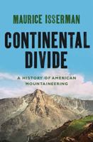 Continental Divide: A History of American Mountaineering 0393068501 Book Cover