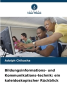 Bildungsinformations- und Kommunikations-technik: ein kaleidoskopischer Rückblick (German Edition) 6208498732 Book Cover