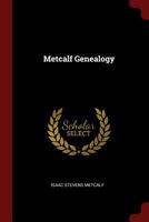 Metcalf Genealogy 1375404571 Book Cover
