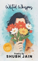 Wilted Whispers B0FBH2GDZG Book Cover