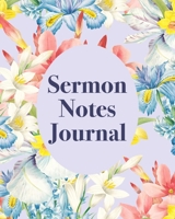 Sermon Notes Journal: An Inspirational Worship Notebook 1706104766 Book Cover