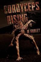 Cordyceps Rising 1925047423 Book Cover
