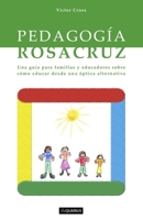 Pedagogia Rosacruz 1543091970 Book Cover