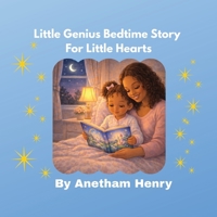 Little Genius: A Bedtime Story For Little Hearts B0H9SZJXJ4 Book Cover