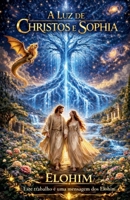 A Luz de Christos E Sophia (Portuguese Edition) B0GW14ZFRT Book Cover