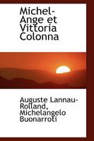 Michel-Ange Et Vittoria Colonna 1017314624 Book Cover
