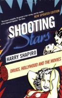 Shooting Stars: Drugs, Hollywood, and the Movies (Five Star Paperback) 1852426519 Book Cover
