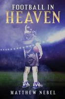 Football in Heaven 1548962414 Book Cover