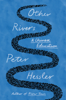 Other Rivers: A Chinese Education 0593655338 Book Cover
