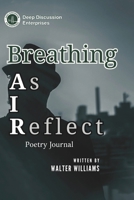 Breathing As I Reflect B0D9PVWJ7F Book Cover