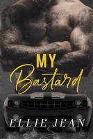 My Bastard 1727426517 Book Cover