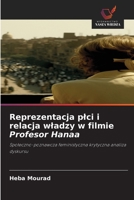 Reprezentacja plci i relacja wladzy w filmie Profesor Hanaa (Polish Edition) 6208838789 Book Cover