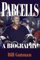 Parcells: A Biography 0786709340 Book Cover