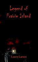 Legend of Prairie Island 1410721191 Book Cover