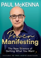 Power Manifesting: The New Science of Getting What You Want 1035428296 Book Cover