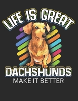Life is Great Dachshund Makes it Better: Planner Weekly and Monthly for 2020 Calendar Business Planners Organizer For To do list 8,5 x 11 with Dachshund Wiener Dog Lover Breed Pet Animal Funny Gift 1706210760 Book Cover
