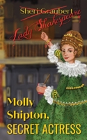 Molly Shipton: Secret Actress 1950169820 Book Cover