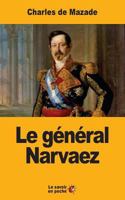 Le General Narvaez 1548035254 Book Cover