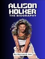 Allison Holker: The Biography B0DV8Z3WZJ Book Cover