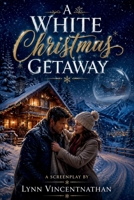A White Christmas Getaway B0H6TPKZZH Book Cover