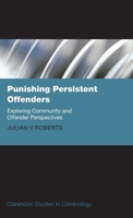 Punishing Persistent Offenders : Previous Convictions and the Sentencing Process 0199283893 Book Cover