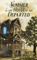 Summer In the House Of the Departed B0FN6ZLVBQ Book Cover