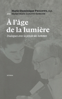 A l'Age de la Lumière: Dialogues avec la pensée des hommes 2884820566 Book Cover