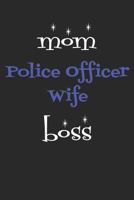 Mom Police Wife Boss 1798954230 Book Cover
