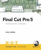 Final Cut Pro 5 Hands-On Training 0321375718 Book Cover
