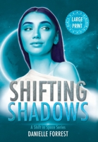 Shifting Shadows 1950795187 Book Cover