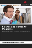 Science and Humanity Magazine: Essays, stories, poems and literary prose. Edition No. 2 6205921324 Book Cover