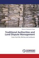 Traditional Authorities and Land Dispute Management 3659368415 Book Cover
