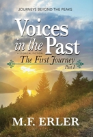 Voices in the Past: The First Journey, Part I (Journeys Saga) 1945146702 Book Cover