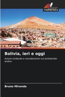 Bolivia, ieri e oggi (Italian Edition) 6209431496 Book Cover