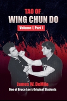 Tao of Wing Chun Do: Volume 1 Part 1 0934489270 Book Cover